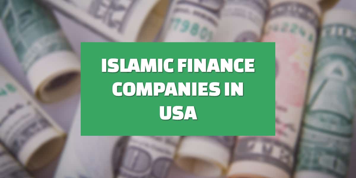 List Of Islamic Finance Companies In USA